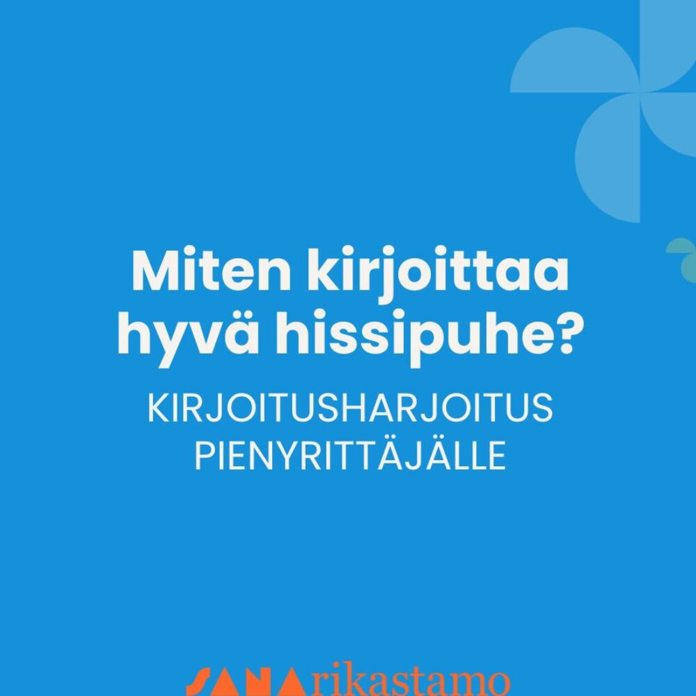 Miten kirjoittaa hyvä hissipuhe? Kirjoitusharjoitus pienyrittäjälle