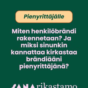 Read more about the article Miten henkilöbrändi rakennetaan? Ja miksi sinunkin kannattaa kirkastaa brändiääni pienyrittäjänä?